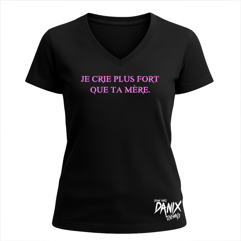 Tshirt Je crie plus fort que ta mère